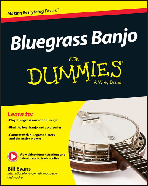 Bluegrass Banjo For Dummies by Bill Evans, 9781119004301
