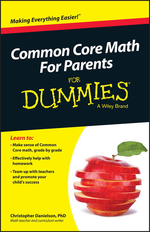 Common Core Math For Parents For Dummies with Videos Online by Christopher Danielson, 9781119013938