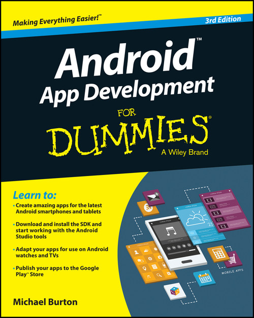 Android App Development For Dummies by Michael Burton, 9781119017929