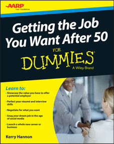 Getting the Job You Want After 50 For Dummies by Kerry E. Hannon, 9781119022848