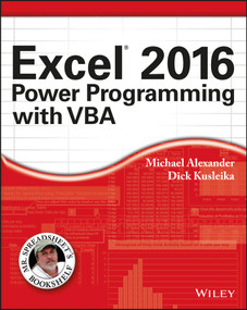 Excel 2016 Power Programming with VBA by Michael Alexander, Richard Kusleika, 9781119067726