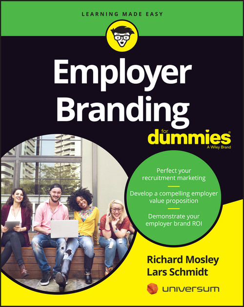 Employer Branding For Dummies by Richard Mosley, Lars Schmidt, 9781119071648
