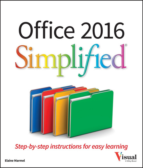 Office 2016 Simplified by Elaine Marmel, 9781119074748