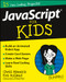 JavaScript For Kids For Dummies by Chris Minnick, Eva Holland, 9781119119869
