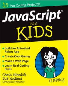 JavaScript For Kids For Dummies by Chris Minnick, Eva Holland, 9781119119869