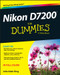 Nikon D7200 For Dummies by Julie Adair King, 9781119134152