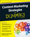 Content Marketing Strategies For Dummies by Stephanie Diamond, Paul D. Clifford, 9781119154549