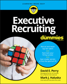 Executive Recruiting For Dummies by David E. Perry, Mark J. Haluska, 9781119159087