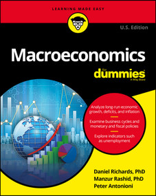 Macroeconomics For Dummies, U.S. Edition by Daniel Richards, Manzur Rashid, Peter Antonioni, 9781119184423