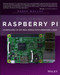 Exploring Raspberry Pi (Interfacing to the Real World with Embedded Linux) by Derek Molloy, 9781119188681