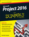 Project 2016 For Dummies by Cynthia Snyder Dionisio, 9781119224518