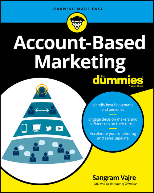 Account-Based Marketing For Dummies by Sangram Vajre, 9781119224853