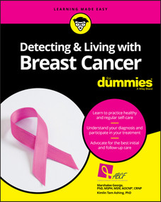 Detecting & Living with Breast Cancer For Dummies by Marshalee George, Kimlin Tam Ashing, 9781119272243