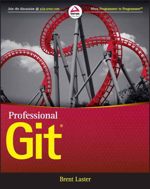 Professional Git by Brent Laster, 9781119284970