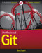Professional Git by Brent Laster, 9781119284970