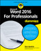 Word 2016 For Professionals For Dummies by Dan Gookin, 9781119286042