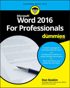 Word 2016 For Professionals For Dummies by Dan Gookin, 9781119286042