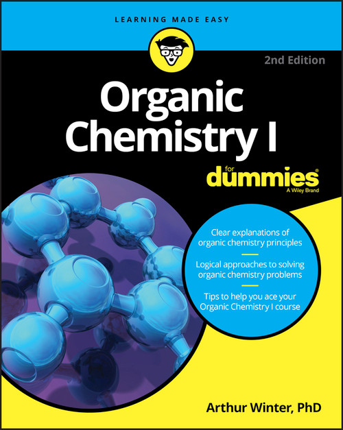 Organic Chemistry I For Dummies by Arthur Winter, 9781119293378