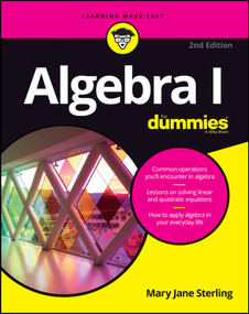 Algebra I For Dummies by Mary Jane Sterling, 9781119293576