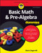 Basic Math & Pre-Algebra For Dummies by Mark Zegarelli, 9781119293637