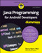 Java Programming for Android Developers For Dummies by Barry Burd, 9781119301080