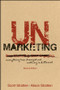 UnMarketing (Everything Has Changed and Nothing is Different) by Scott Stratten, Alison Stratten, 9781119335009