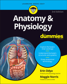 Anatomy & Physiology For Dummies by Erin Odya, Maggie A. Norris, 9781119345237