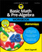 Basic Math and Pre-Algebra Workbook For Dummies, with Online Practice by Mark Zegarelli, 9781119357513