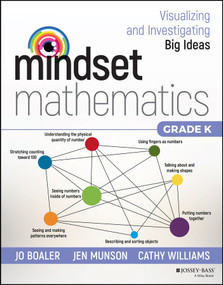 Mindset Mathematics: Visualizing and Investigating Big Ideas, Grade K by Jo Boaler, Jen Munson, Cathy Williams, 9781119357605