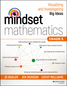Mindset Mathematics (Visualizing and Investigating Big Ideas, Grade 5) by Jo Boaler, Jen Munson, Cathy Williams, 9781119358718