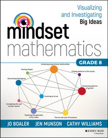 Mindset Mathematics: Visualizing and Investigating Big Ideas, Grade 8 by Jo Boaler, Jen Munson, Cathy Williams, 9781119358749