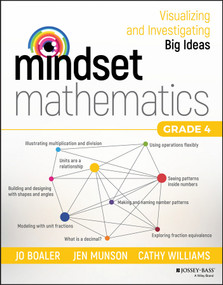 Mindset Mathematics (Visualizing and Investigating Big Ideas, Grade 4) by Jo Boaler, Jen Munson, Cathy Williams, 9781119358800