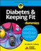 Diabetes & Keeping Fit For Dummies by American Diabetes Association, Sheri R. Colberg, 9781119363248