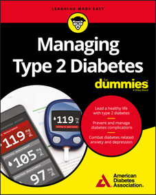Managing Type 2 Diabetes For Dummies by American Diabetes Association, 9781119363293