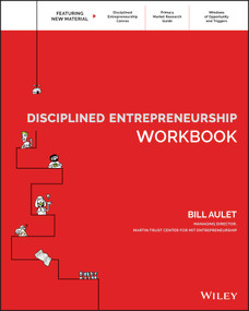 Disciplined Entrepreneurship Workbook by Bill Aulet, 9781119365792