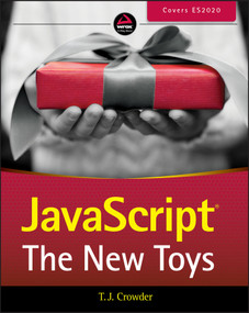 JavaScript (The New Toys) by T. J. Crowder, 9781119367956