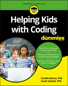 Helping Kids with Coding For Dummies by Camille McCue, Sarah Guthals, 9781119380672