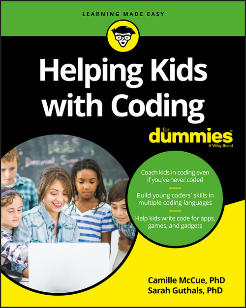 Helping Kids with Coding For Dummies by Camille McCue, Sarah Guthals, 9781119380672