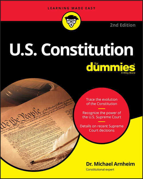U.S. Constitution For Dummies by Michael Arnheim, 9781119387299