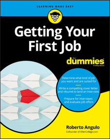 Getting Your First Job For Dummies by Roberto Angulo, 9781119431466