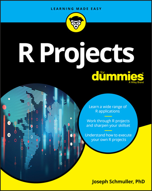 R Projects For Dummies by Joseph Schmuller, 9781119446187