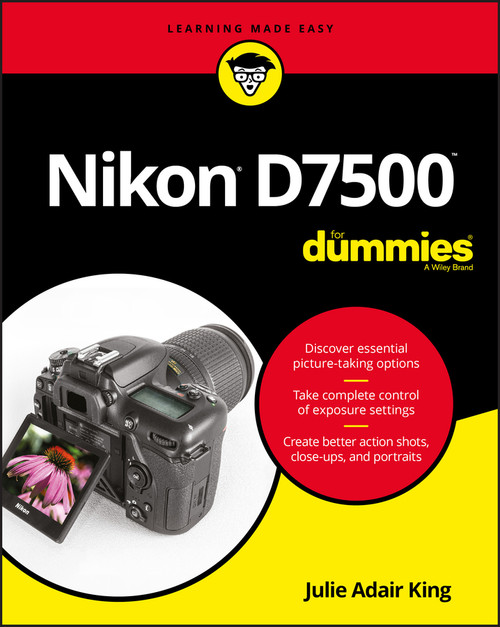 Nikon D7500 For Dummies by Julie Adair King, 9781119448327