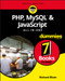 PHP, MySQL, & JavaScript All-in-One For Dummies by Richard Blum, 9781119468387