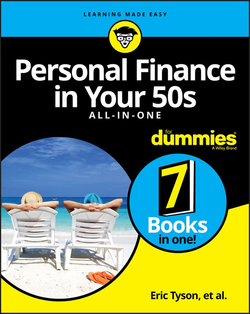 Personal Finance in Your 50s All-in-One For Dummies by Eric Tyson, 9781119471516