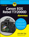 Canon EOS Rebel T7/2000D For Dummies by Julie Adair King, 9781119471561