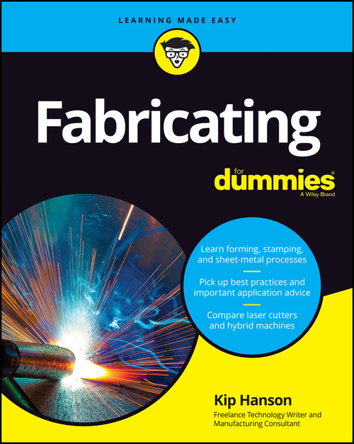 Fabricating For Dummies by Kip Hanson, 9781119474043