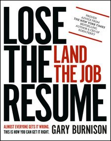 Lose the Resume, Land the Job by Gary Burnison, 9781119475200
