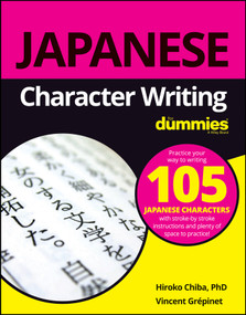 Japanese Character Writing For Dummies by Hiroko M. Chiba, Vincent Grepinet, 9781119475439