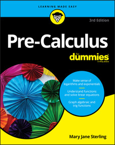Pre-Calculus For Dummies by Mary Jane Sterling, 9781119508779