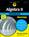 Algebra II Workbook For Dummies by Mary Jane Sterling, 9781119543114